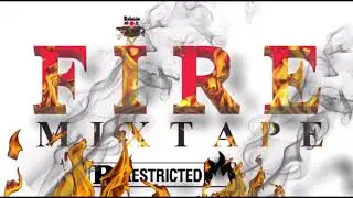 Fire Mixtape from HALUNKA RECORDS  hosted by DJ Door Key ft. Puppy & Cool Man Peace.