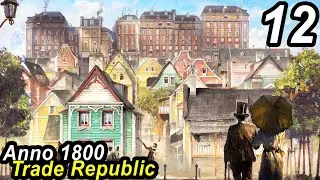 ISLAND LOST in Anno 1800 Trade Republic - Citybuilder Stratey Gameplay Part 12