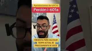 &iquest;CUANTO TARDA UN PROCESO DE PERD&Oacute;N I-601A?