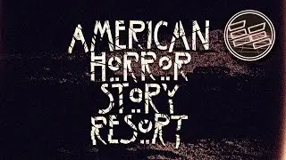 AHS: RESORT Opening Titles [Fan-Made]