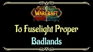 Let's Play - Everyquest - WoW - Badlands - To Fuselight Proper