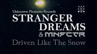 STRANGER DREAMS & MANUFACTURA - Driven Like The Snow (The Sisters Of Mercy Cover)