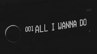 Skytech - All I Wanna Do