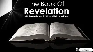 The Book of Revelation | Peaceful and Dramatic Audio Bible Reading (KJV)