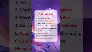 Ở đời n&ecirc;n nhớ #cuocsong #doisong #phattrienbanthan #baihoccuocsong #xuhuong #reels