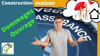 (Projet de Construction) L'assurance dommage ouvrage : Qui ? Quoi ? Combien ?