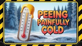 Cold Weather + Bathroom Needs = Disaster
