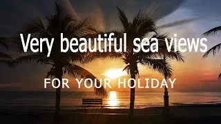 Very beautiful sea views for your holiday