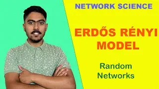 Erdős R&eacute;nyi Model | Random Networks | Solved Example | Network Science