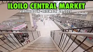 Sitwasyon sa Iloilo Central Market  Virtual Tour - December 2025 #iloilocity  Movie 1