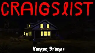 11 True Craigslist Horror Stories That'll Make You Question Every Seller