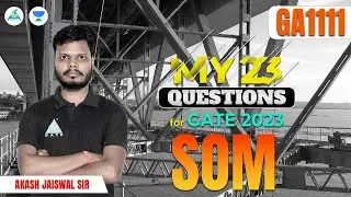 My 23 Questions for GATE 2023 | L-2 | SOM | Akash Sir #gate2023 #gate_academy