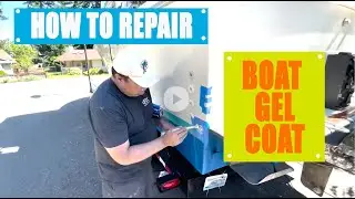 The Ultimate Guide to Gel Coat Repair #gelcoat #fiberglassboat