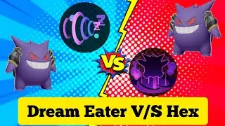 Gengar Dream Eater V/S Hex 👻