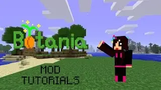 Botania Mod Tutorial: Mana Spreader & Mana Pool