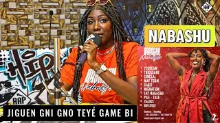 Nabashu   parle de son new Album , d’où vient sa technicité en  Rap ! “ Jiguen gni gno teyé…