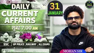 Daily Current Affairs 31 January 2026 | Today Current Affairs |SSC Railway, UP Police | All Exams