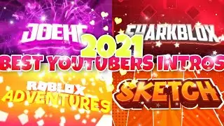 Best Youtubers Intros Ever (2021)