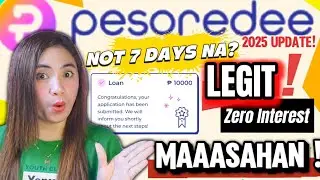 LEGIT FAST APPROVAL & RECEIVED! PESOREDEE LOAN 2025 |  NOT 7 DAYS TO PAY NA? + ZERO INTEREST NGA!