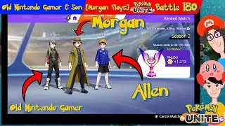 [Morgan Plays] Pok&eacute;mon Unite (Battle 180)