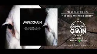 Stable Chain - The Devil Take the Hindmost