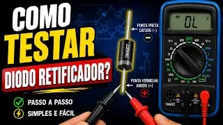 COMO TESTAR DIODO RETIFICADOR COM O MULT&Iacute;METRO? | ELETR&Ocirc;NICA PARA INICIANTES 