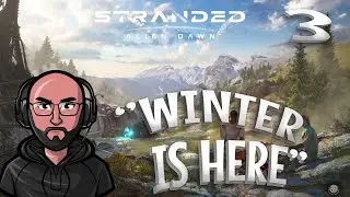 Winter is Here! | Stranded: Alien Dawn
