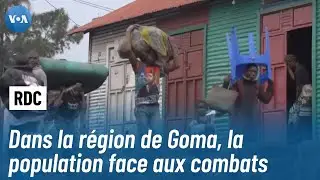 Goma : La population du Nord-Kivu au cœur des combats