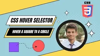 Hover Selector in CSS | Convert Square to a Circle #css #html5 #hovereffect #transition