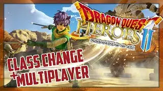 Vita Version, Multiplayer, Class Change & More! | Dragon Quest: Heroes 2 (PS Vita, PS4)