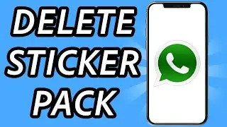 How to delete sticker pack from Whatsapp (FULL GUIDE)