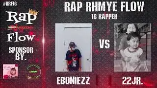 EBONIEZZ VS 22JR. | RRF 16 RAPPER