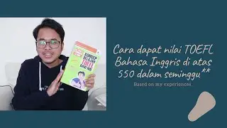NAIKIN SKOR TOEFL BAHASA INGGRIS DALAM SEMINGGU BAGI PEMULA*