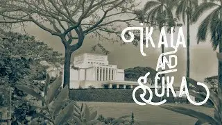 Ikaia and Suka Sealing