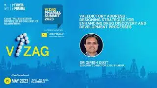Dr Girish Dixit, Executive Director, Eisai Pharma | Vizag Pharma Summit 2023