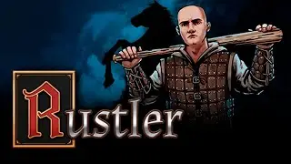 GTA В СРЕДНЕВЕКОВЬЕ ► RUSTLER