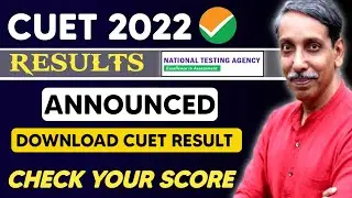CUET RESULTS DECLARED || CUET 2022 SCORE CARD