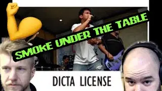 DICTA LICENSE - SMOKE UNDER THE TABLE 💨🤘💪 reaction