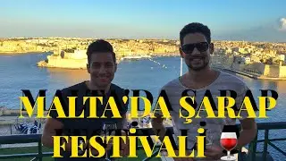 Malta'da Şarap Festivali | Rahat Yazar Vlog