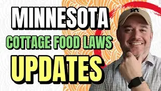 BIG UPDATES!! Minnesota Cottage Food Laws [ New Updates For 2024 and BEYOND! ]