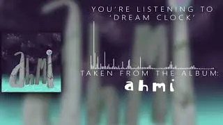 Ahmi - Dream Clock (2017)