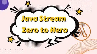 Mastering Java Stream API | Java Stream Tutorial