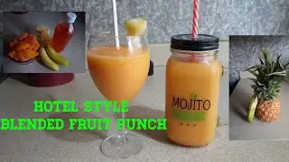 How to make this blended fruit punch 🏨 style 🍍🍌🍹