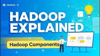 Hadoop Components Explained in 10 Minutes | HDFS, MapReduce, YARN | Big Data Tutorial |