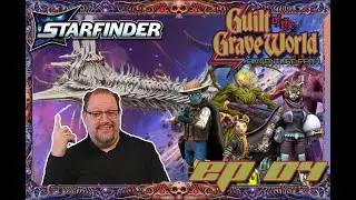 Guilt of the Grave World AP Live! EP04. Off to Eox!