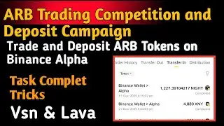 Binance Alpha Deposit Campaign: Deposit ARB Tokens on Binance AlphaTokens$VSN and $LAVA