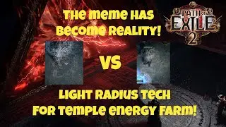 [PoE2] The Meme Has Become Reality! Light Radius to Farm Temple Energy Faster!