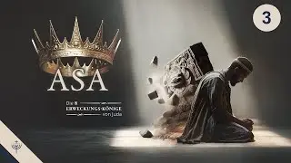 Die 8 Erweckungskönige von Juda – Teil 3: König Asa III (2. Chronika 16)