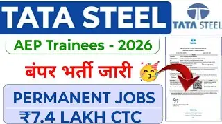 TATA STEEL AEP -2026 बंपर भर्ती जारी 🥳 TATA STEEL AEP Recruitment Out 🔥 Permanent Job's| All India