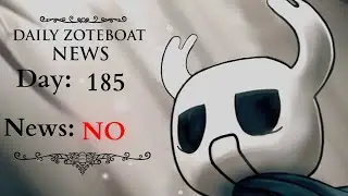 Daily Hollow Knight: Zoteboat - News ( Day 185 )
